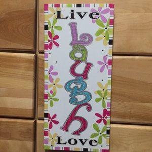 “Live Laugh Love “ canvas sign